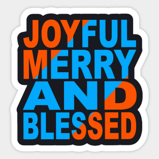 Joyful Merry and blessed Sticker